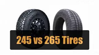 245 vs 265 Tires