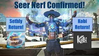 Confirmed Seer Nerf - Sethly Returns and Kobi's Account is Back!