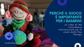 Il gioco per la crescita e il benessere dei bambini INA Play Therapy