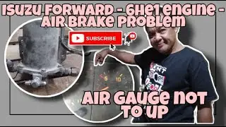 Isuzu forward 6HE1 engine - air brake problem - air gauge not to up | What is the cause?