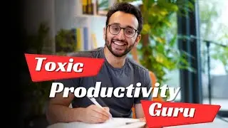 TOXIC Productivity Guru Ali Abdaal (Toxic productivity )