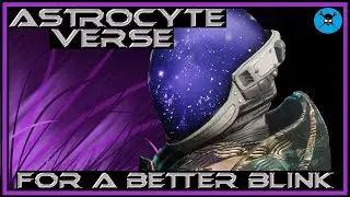 ASTROCYTE VERSE Destiny 2 5 Minute Exotic Armor Review!  How Much Better Is Your Blink?