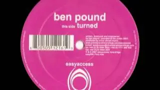 Ben Pound - Turned (Original Mix) [Easy Access] 2001