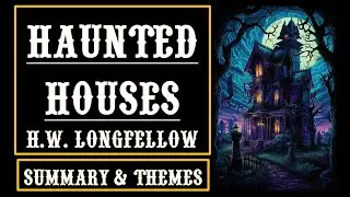 Haunted Houses by H.W. Longfellow Line by Line Explanation Summary & Themes @Aspiring_Minds