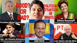 POLITICAL Situation in BRAZIL | Stable or Unstable | Brazilian Political Scenario