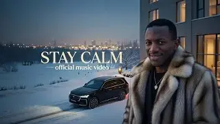 MIGHTY BOY - STAY CALM ( OFFICIAL MUSIC VIDEO)