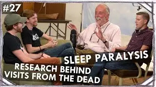 Dr. David Hufford: Sleep Paralysis, Spiritual Experiences, Empirical Data - Spiritable 27