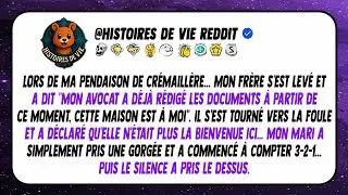 À la fête de famille, mon frère a crié : « Maintenant, je suis le propriétaire de cette maison…