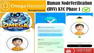 OMEGA Network/Update KYC Phase 1/Human Node  Verification (HNV) Is Live/How Complete ✅💯 KYC 