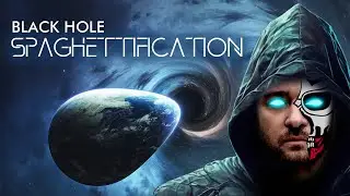 BLACK HOLE SPAGHETTIFICATION - [Stranger in Black]