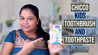 Chicco Dentifricio Toothpaste And Chicco Kids Toothbrush Review |Best Baby Toothpaste and Toothbrush