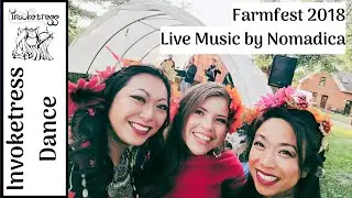 Farmfest LIVE featuring Nomadica & Invoketress Dance (2018)