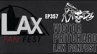 LAX Fanfest's Victor Pritchard | EP357 | RRBG Podcast