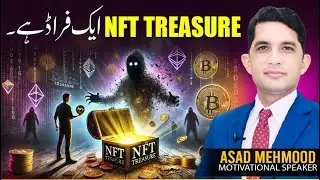 NFT Treasure is a fraud | Real Talk With Asad
