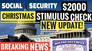 ✅ $2000+📈Christmas Stimulus Checks Going Out Now! Social Security SSI,SSDI✅Low Income Qualify 🎉