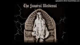 The Funeral Medieval - Ra
