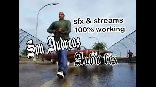 GTA San Andreas Audio Fix 2022