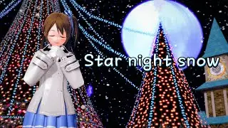 【Koikatu】【MMD-UHD 4K 60】 Star night snow