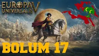 2. HAÇLI SEFERİ I EUROPA UNIVERSALIS 5 I BÖLÜM 17