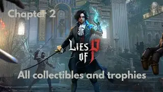 Lies of P All Collectibles and Trophies chapter 2