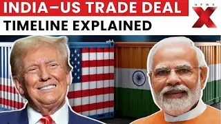 India&ndash;US Historic Trade Deal: Key Moments From Talks That Sealed The Pact | NewsX