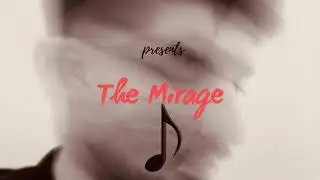 THE MIRAGE | ESSDEE MUSIC | Audio 2025|