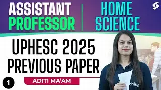 UP Assistant Professor 2025 | UP Assistant Professor Home Science Previous Year Paper#1 By Aditi Mam