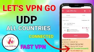 How to set up Lets VPN Go with All world UDP fastest settings for fastest and secure browsing 