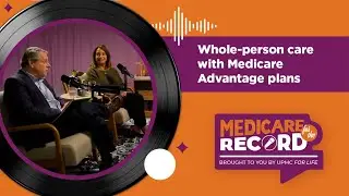 Комплексный уход за человеком с планами Medicare Advantage