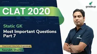 CLAT 2020 Most Important Questions on Static GK | General Awareness | Part 7 | Saurabh Sir | Gradeup