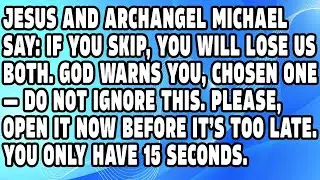 ♾️ ARCHANGEL MICHAEL AND JESUS SAY YOU WILL LOSE BOTH OF US– YOU HAVE ONLY MOMENTS LEFT TO RESPOND‼️