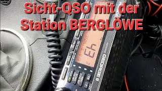 CB-Funk: Sicht-QSO mit der Funkstation BERGL&Ouml;WE auf dem Brend 📻👍 73+55