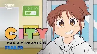 City The Animation: Trailer | Prime Video