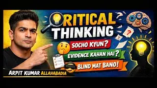 &ldquo;Sochna Seekho: Critical Thinking Jo Dimaag Khol De&rdquo;&ldquo;Critical Thinking Explained: Socho 