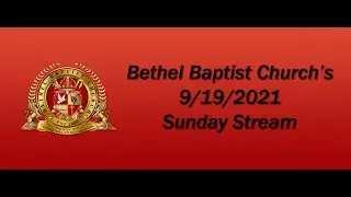 9-19-2021 Bethel Baptist Church 3rd Sunday Service Matthew 16:23 &ldquo; You Are Dismissed!!!&rdquo;