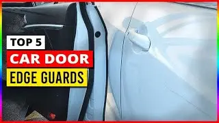 Top 5 Best Car Door Edge Guards in 2026