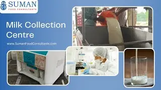 Milk Collection Process Explained | Milk Collection Centre | Suman Food Consultants