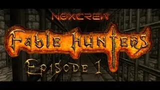 Fable Hunters Episode 1: 
