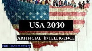USA 2030: Documentary Middle Class Fate, Tech Revolution & Future Forecast | New World Tech & AI