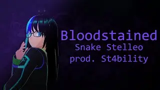 Snake Stelleo - Bloodstained [Official Lyric Video]