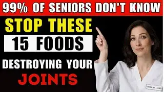 Over 50: These 15 &lsquo;Normal&rsquo; Foods Are Silently Making Your Joint Pain WORSE