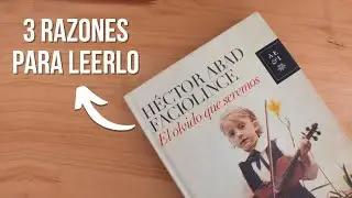 El olvido que seremos: &iquest;por qu&eacute; deber&iacute;as leer este famoso libro?