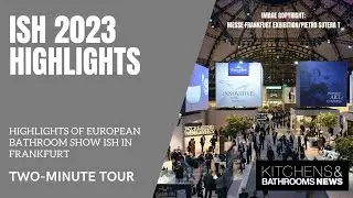 ISH 2023 Show highlights