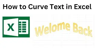 How to Curve Text in Excel