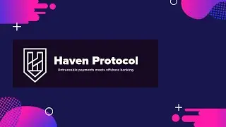 Haven Protocol - XHV - Private Decentralized Finance - Vault Up Your Assets!