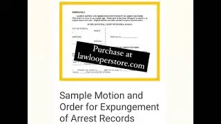Sample Motion And Order For Expungement Of Arrest Record
