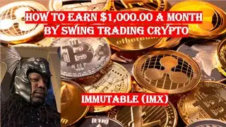 How to Earn $1,000 a Month by Trading Immutable (IMX)