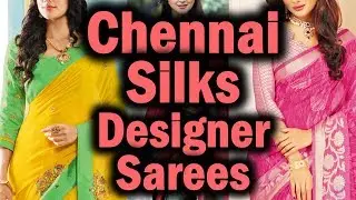 Chennai Silks Diwali Collection 2017 | Designer Sarees With Price