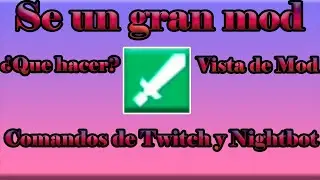 Los Mods en Twitch | &iquest;que hacen? &iquest;como ser un buen mod?