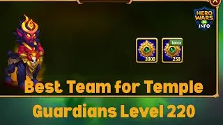 Final Best Team Lowest Buff for Temple Guardians Level 220